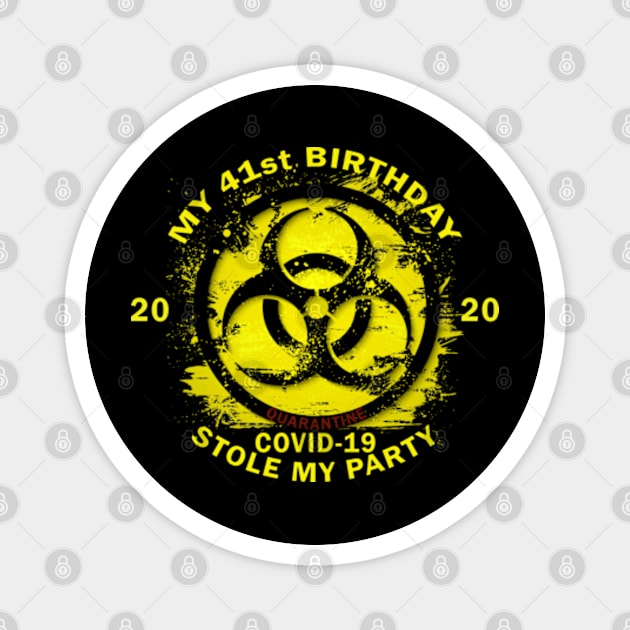 41st Birthday Quarantine Magnet by Omarzone